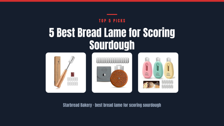5 Best Bread Lame for Scoring Sourdough